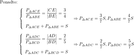 <br />
\\ Ponadto:<br />
$$\left\{\begin{array}{l} \displaystyle \frac{P_{\Delta ACE}}{P_{\Delta ABE}}=\frac{|CE|}{|BE|}=\frac{3}{4} \\ \\ P_{\Delta ACE}+P_{\Delta ABE}=S\end{array}\right. \ \Rightarrow P_{\Delta ACE}=\frac{3}{7}S, P_{\Delta ABE}=\frac{4}{7}S$$<br />
$$\left\{\begin{array}{l} \displaystyle \frac{P_{\Delta ADC}}{P_{\Delta BCD}}=\frac{|AD|}{|BD|}=\frac{2}{5} \\ \\ P_{\Delta ADC}+P_{\Delta BCD}=S\end{array}\right. \ \Rightarrow P_{\Delta ADC}=\frac{2}{7}S,P_{\Delta BDC}=\frac{5}{7}S$$<br />
